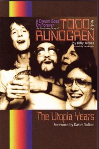 A Dream Goes on Forever: the Continuing Story of Todd Rundgren