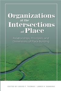 Organizations at the intersections of place