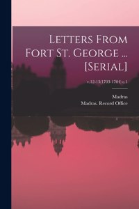 Letters From Fort St. George ... [serial]; v.12-13(1703-1704) c.1