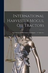 International Harvester Mogul oil Tractors