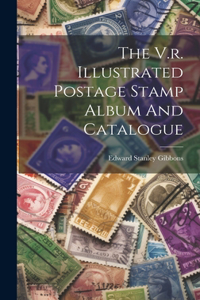 V.r. Illustrated Postage Stamp Album And Catalogue