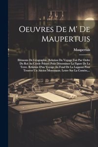 Oeuvres De M' De Maupertuis