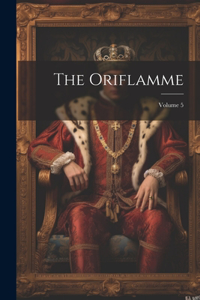 The Oriflamme; Volume 5