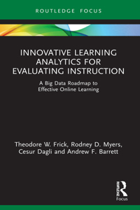 Innovative Learning Analytics for Evaluating Instruction