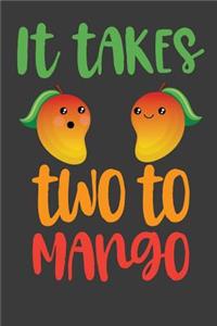 It Takes Two To Mango
