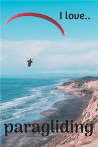 I Love Paragliding