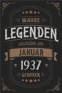 Wahre Legenden wurden im Januar 1937 geboren