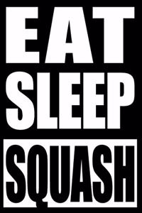 Eat Sleep Squash Gift Notebook for Squash Players