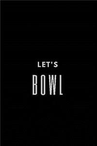 Let's Bowl