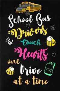 School Bus Drivers touch hearts One drive at a time