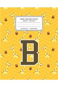 Primary Composition Notebook Grades K-2 Story Journal B: Giraffe Animal Pattern Primary Composition Book Letter B Personalized Lined Draw and Write Handwriting Paper Picture Space and Dashed Midline Notebo