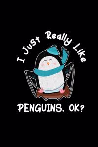 I Just Really Like Penguins, ok?