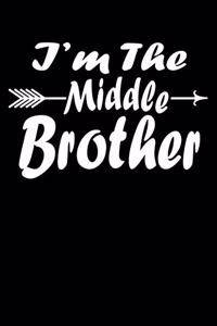 I'm The Middle Brother