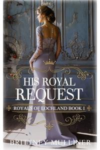 His Royal Request