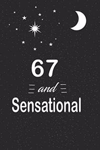 67 and sensational