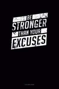 Be Stronger Than Your Excuses