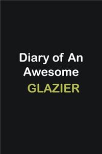 Diary Of An Awesome Glazier