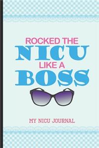 Rocked The NICU Like A Boss My NICU Journal