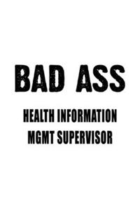 Badass Health Information Mgmt Supervisor