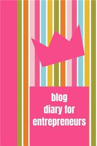 Blog Diary for Entrepreneurs