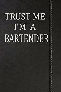Trust Me I'm a Bartender