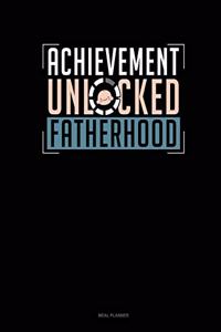 Achievement Unlocked Fatherhood