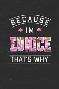 Because I'm Eunice That's Why
