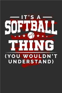 It's A Softball Thing You Wouldn't Understand
