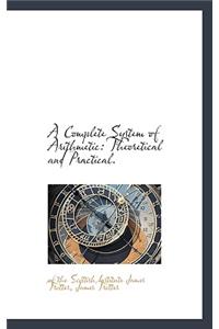 A Complete System of Arithmetic