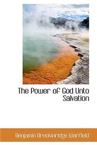 The Power of God Unto Salvation