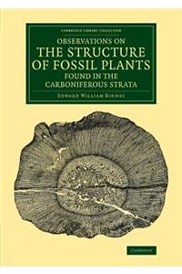 Observations on the Structure of Fossil Plants Found in the Carboniferous Strata