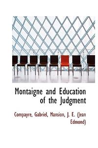 Montaigne and Education of the Judgment