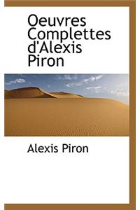 Oeuvres Complettes D'Alexis Piron