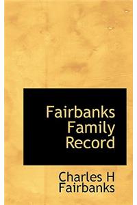 Fairbanks Family Record