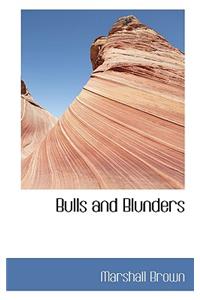 Bulls and Blunders