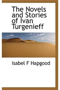 The Novels and Stories of Ivan Turgenieff