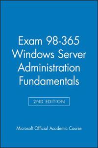 Exam 98-365 Windows Server Administration Fundamentals