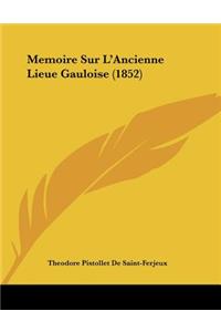 Memoire Sur L'Ancienne Lieue Gauloise (1852)