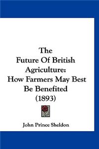 Future Of British Agriculture