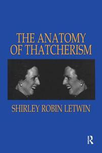 Anatomy of Thatcherism