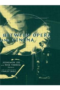 Between Opera and Cinema