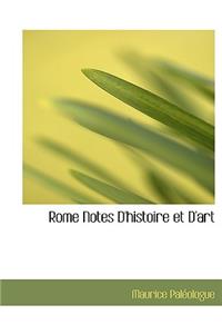 Rome Notes D'Histoire Et D'Art