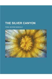 The Silver Canyon