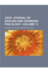 The Journal of English and Germanic Philology Volume 11