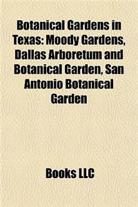 Botanical Gardens in Texas Botanical Gardens in Texas