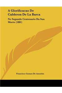 A Glorificacao De Calderon De La Barca
