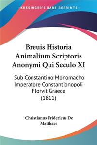 Breuis Historia Animalium Scriptoris Anonymi Qui Seculo XI