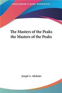 The Masters of the Peaks the Masters of the Peaks