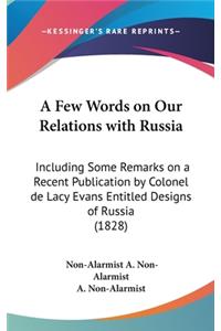 A Few Words on Our Relations with Russia
