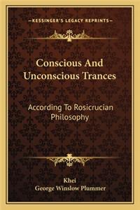 Conscious And Unconscious Trances